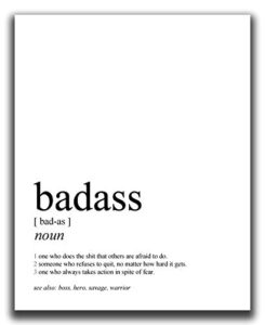 Badass Presents – 8×10″ UNFRAMED Print – Humorous Definition Of ‘Badass’ Black & White Typography Wall Artwork – Funny Quotes & Sayings